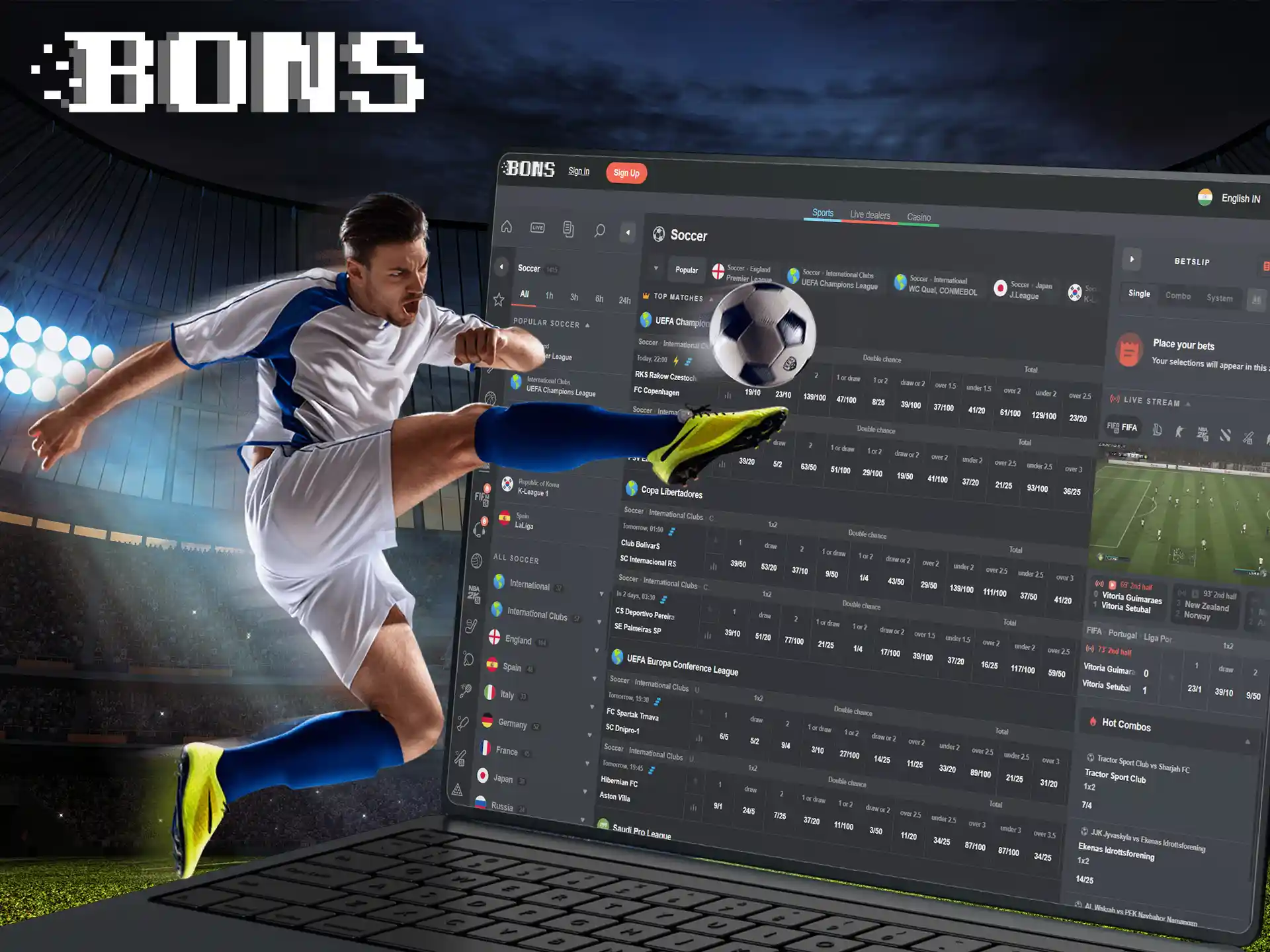 Choose BONS soccer betting and get the most opportunities to win.