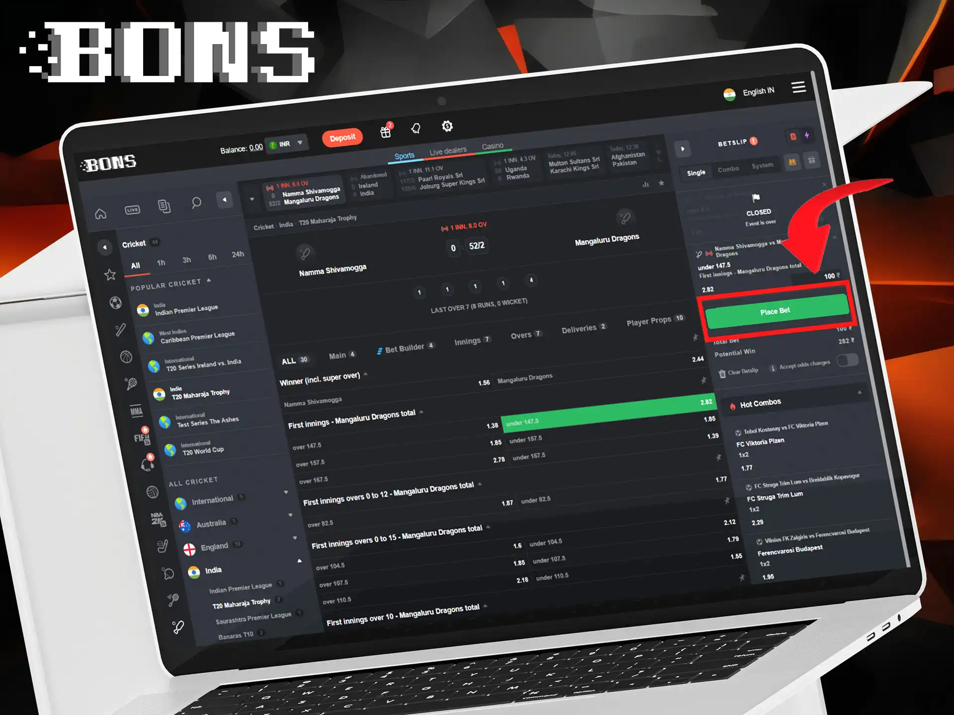 Follow the instructions to place your bet on the official website and the Bons mobile app.