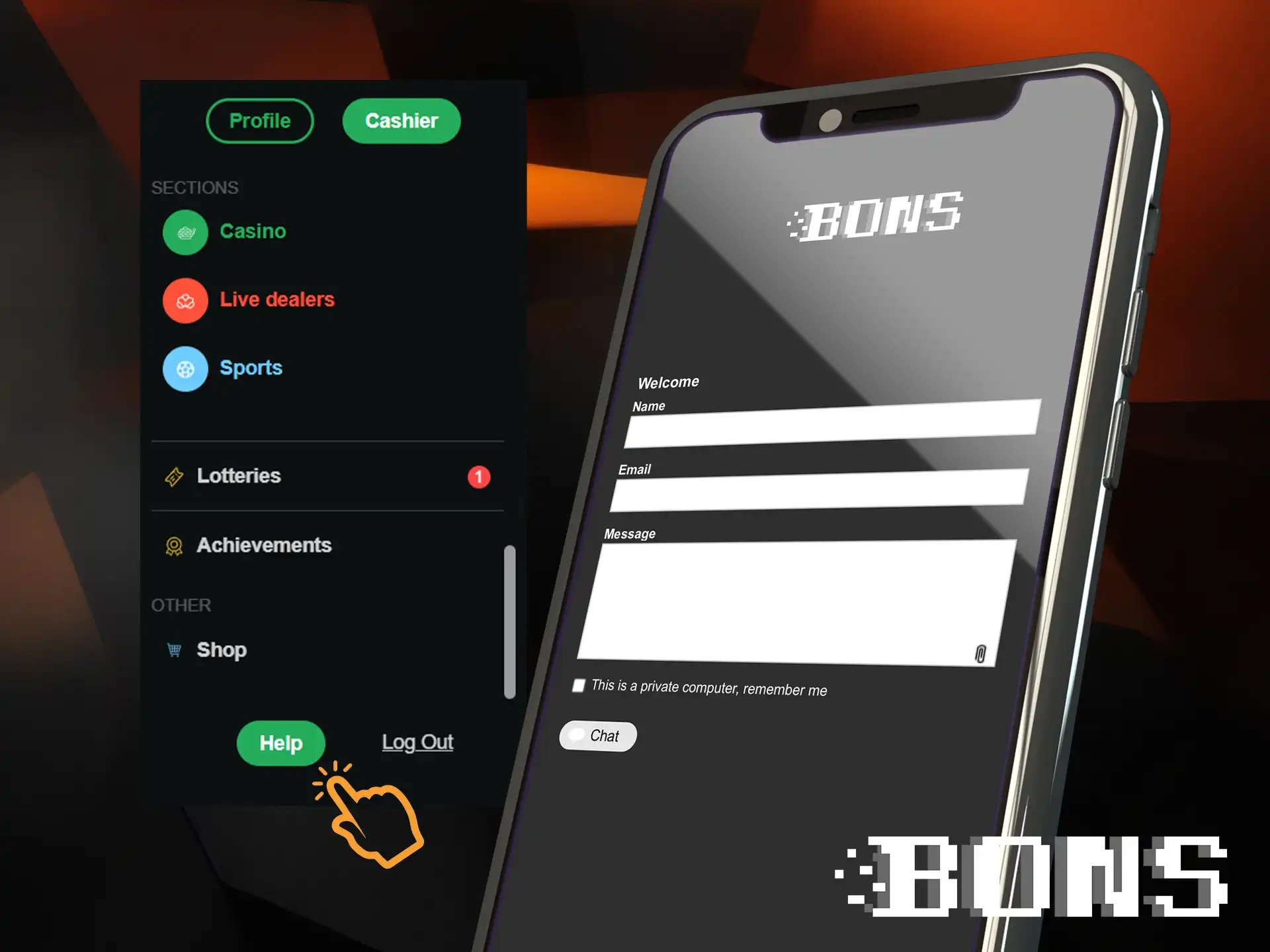 The BONS 24-hour support team will always help you with any questions you may have.